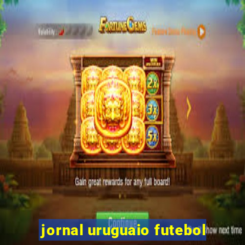 jornal uruguaio futebol